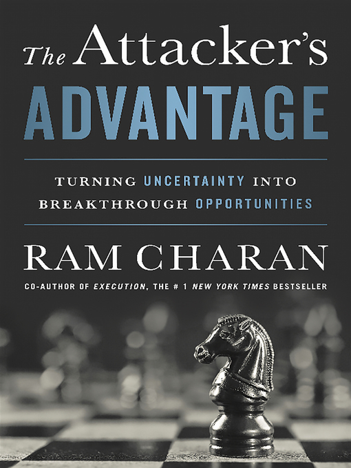 Title details for The Attacker's Advantage by Ram Charan - Wait list